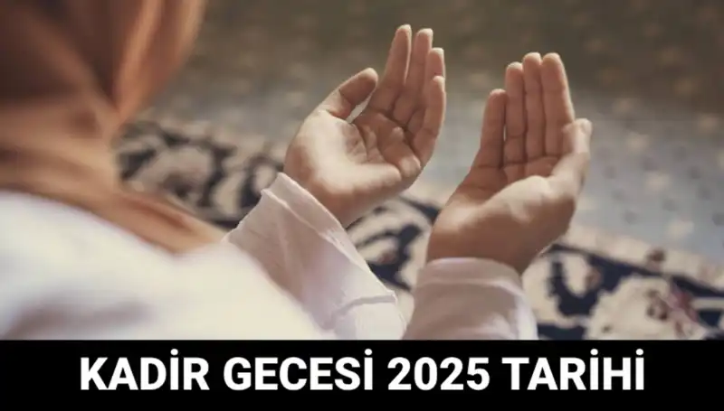 Kadir Gecesi Ne Zaman? Diyanet’ten Son Dakika Açıklaması!