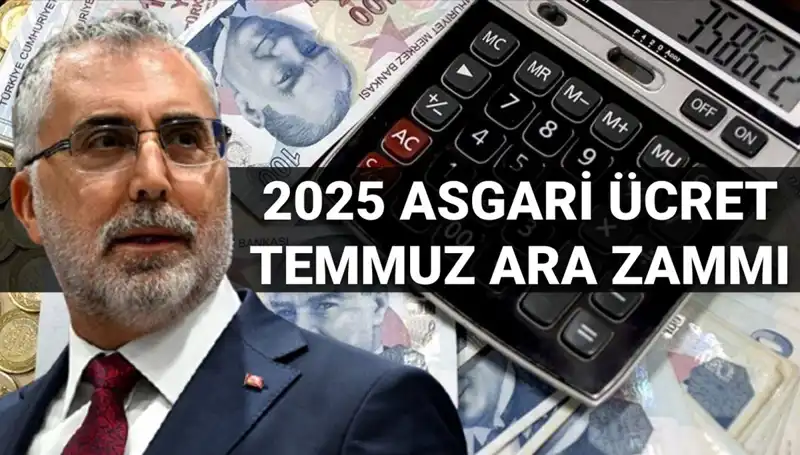 Asgari Ücrette Temmuz'da Ara Zam Geliyor mu? Bakan Işıkhan'dan Açıklamalar
