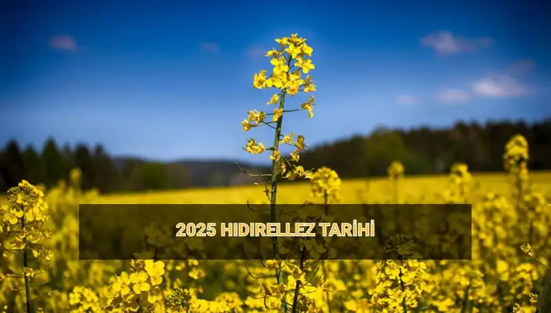 2025 Hıdırellez Ritüelleri: Gelenekler ve Tarih Bilgileri