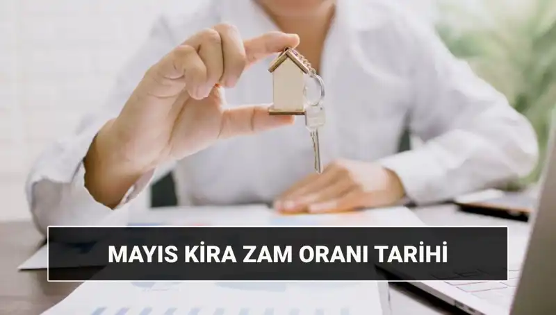 Kira Zam Oranı Mayıs 2025'te Açıklanıyor: Detaylar Neler?