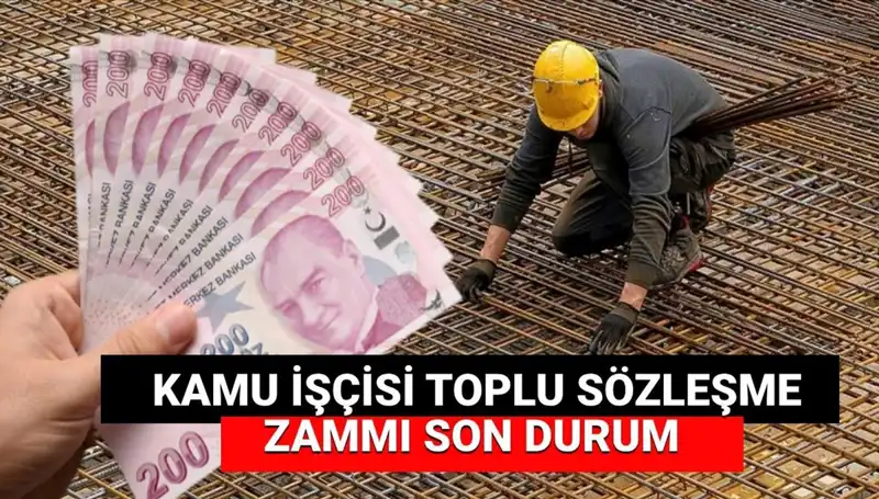 Kamu İşçisine Zam Teklifi Açıklandı: Toplu Sözleşme Sürecinde Son Gelişmeler