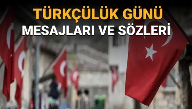 3 Mayıs Türkçülük Günü: Neden Bu Tarih Seçilmiştir?