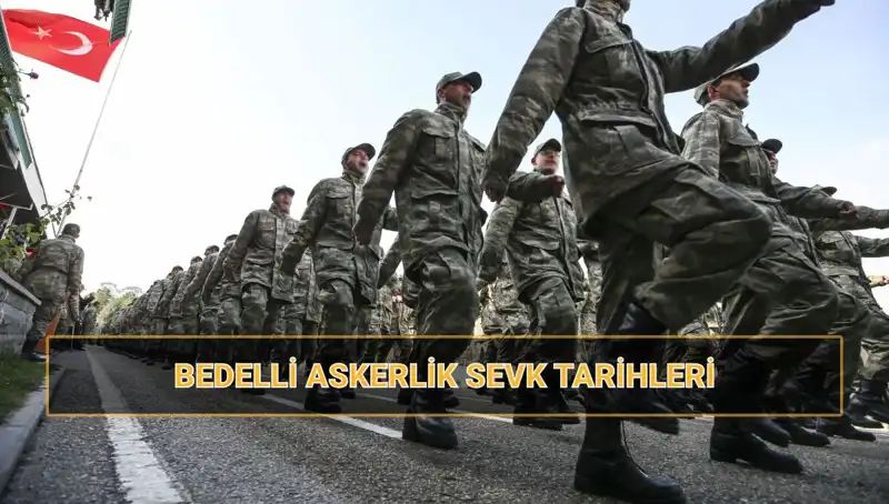 Bedelli Askerlik Sevk Tarihleri 2025: Merakla Beklenen Celp Dönemleri Açıklandı