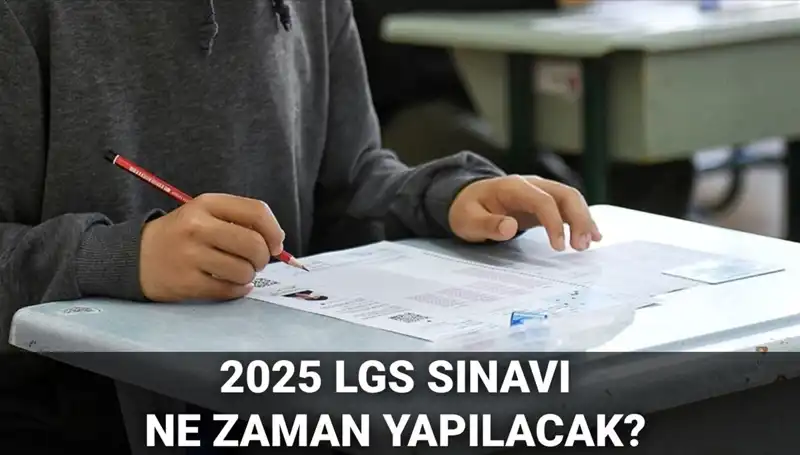 2025 LGS Sınavı: MEB Tarafından Belirlenen Tarih ve Saat Açıklandı!